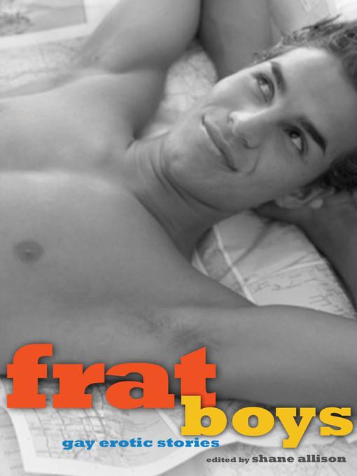 Title details for Frat Boys by Shane Allison - Wait list